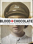 Blood +
Chocolate